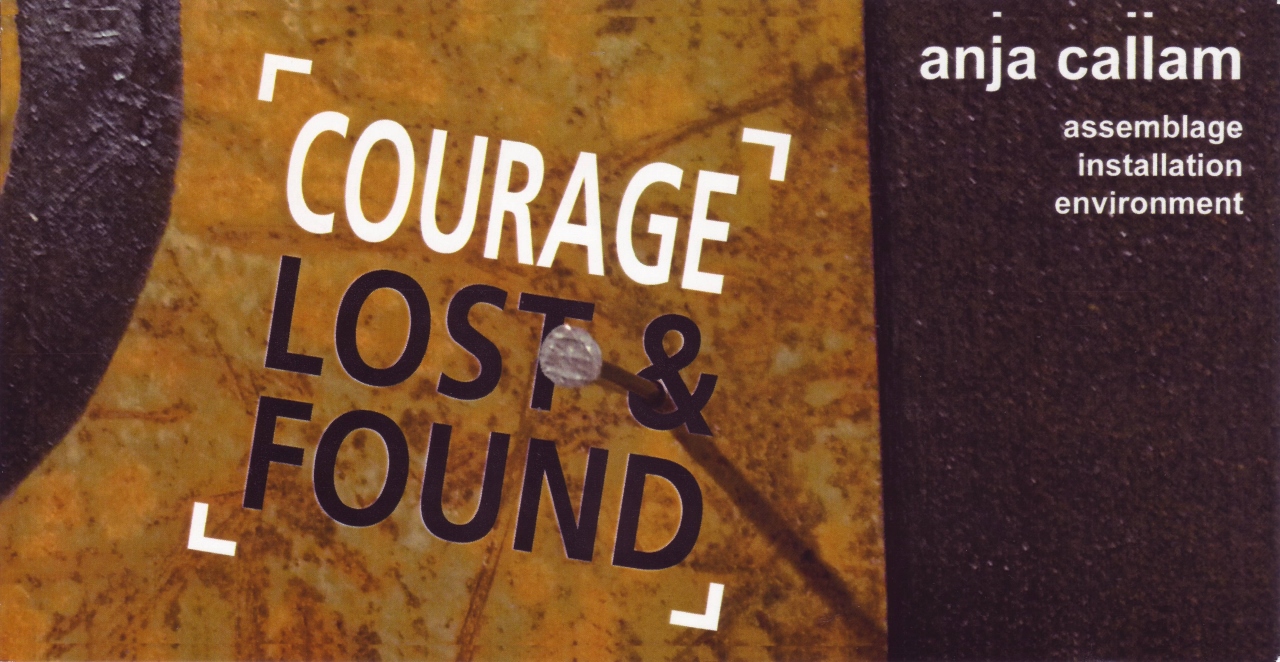 Ausstellung "courage - lost and found" von Anja Callam