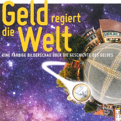 Geld regiert die Welt