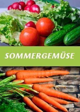 "Sommergemüse" vom Bauern nebenan direkt auf den Tisch: Das "schmeckt" auch dem Klima!